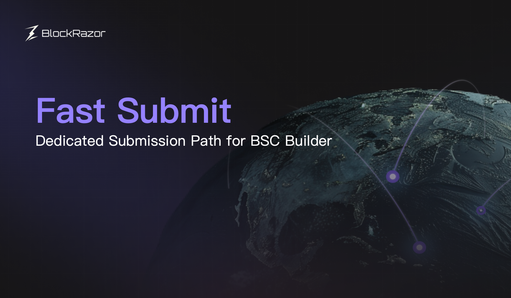 Introducing Fast Submit, BlockRazor BSC Builder's dedicated submission channel that reduces pre-Builder path latency through a more direct submission endpoint and more stable cross-region connectivity.