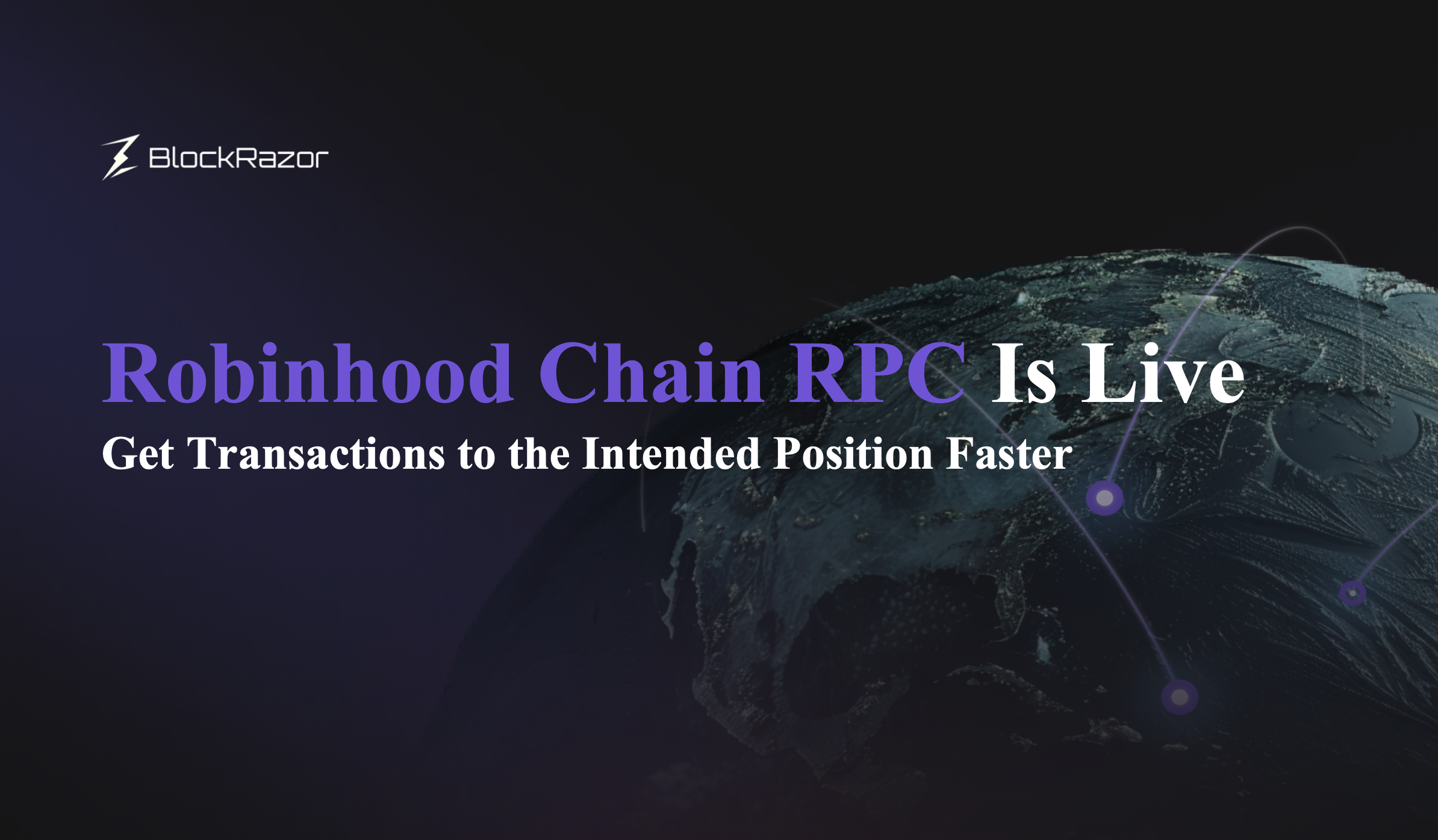 BlockRazor Robinhood Chain RPC gives wallets, DEXs, and trading bots multi-region, JSON-RPC-compatible low-latency transaction submission backed by FCFS benchmark data.
